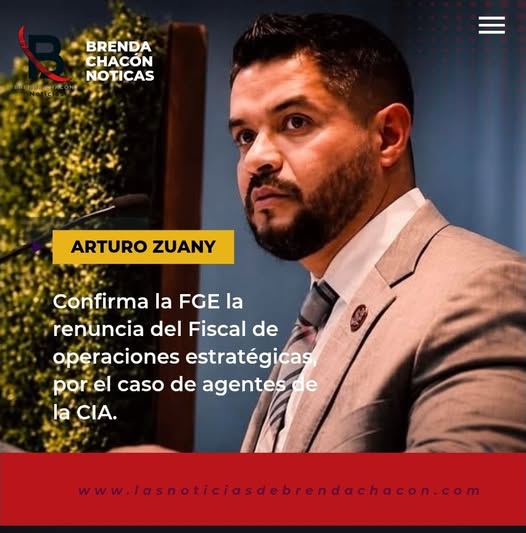 Renuncia Arturo Zuany, fiscal de operaciones estratégicas por caso de agentes de la CIA